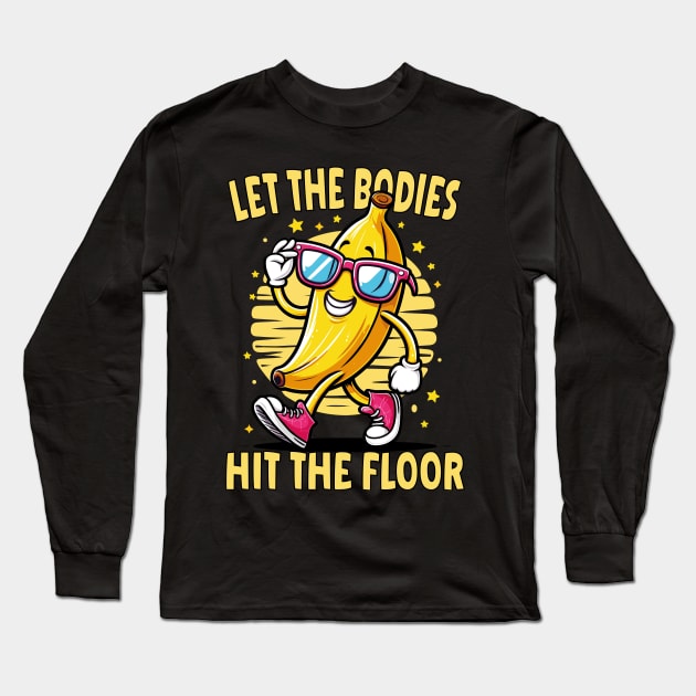 let the bodies hit the floor Long Sleeve T-Shirt by chems eddine